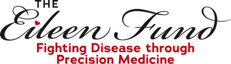 The Eileen Fund - Fighting Disease Through Precision Medicine